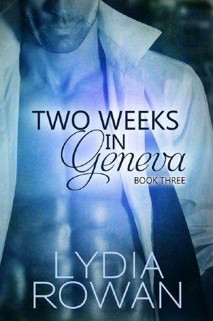 [Two Weeks in Geneva 03] • Two Weeks in Geneva · Book Three